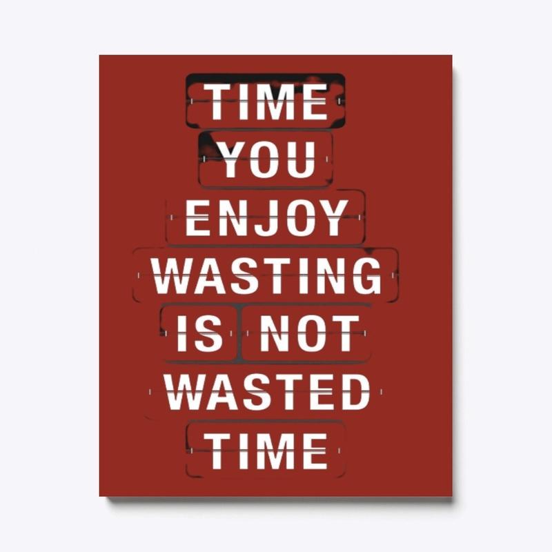 Time you Enjoy